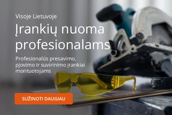 įrankių nuoma profesionalams montuotojams visoje Lietuvoje iš Celsis